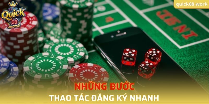 Những bước thao tác đăng ký nhanh