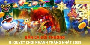 Bắn Cá Đổi Thưởng QUICK68