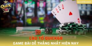 Cào Tố QUICK68