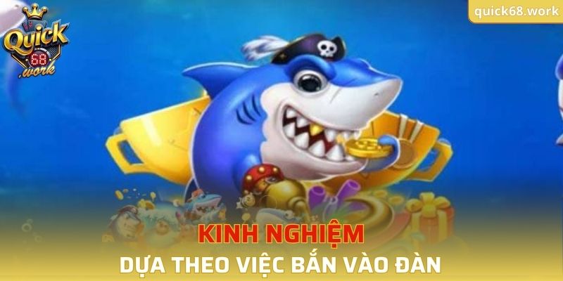 Dựa theo việc bắn vào đàn