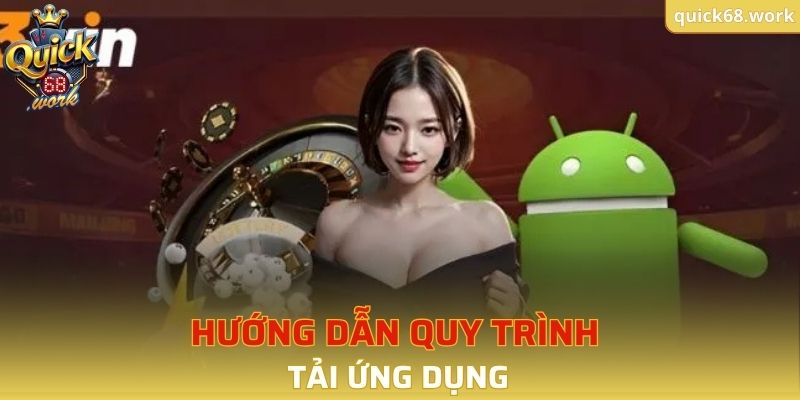Hướng dẫn quy trình tải ứng dụng