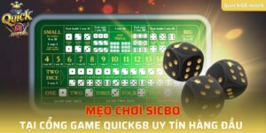 Mẹo Chơi Sicbo QUICK68