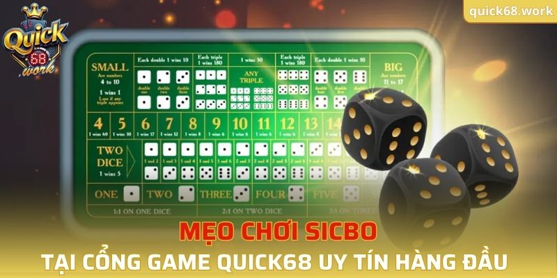 Mẹo Chơi Sicbo QUICK68