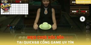 Mẹo Chơi Xóc Đĩa QUICK68