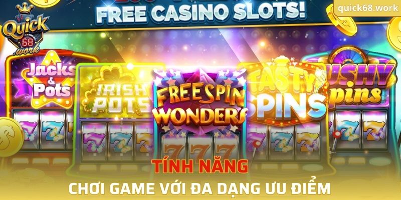Tính năng cực hot khi chơi